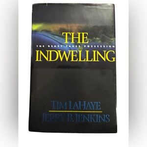 The Indwelling Book by Tim LaHaye and Jerry B. Jenkins